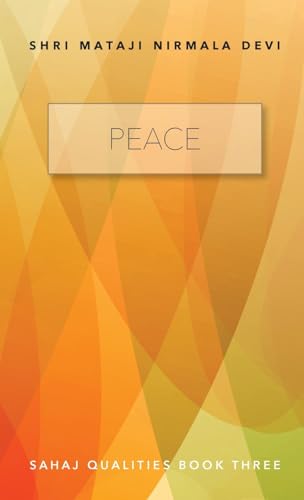 Stock image for Peace: Sahaj Qualities Book Three for sale by California Books