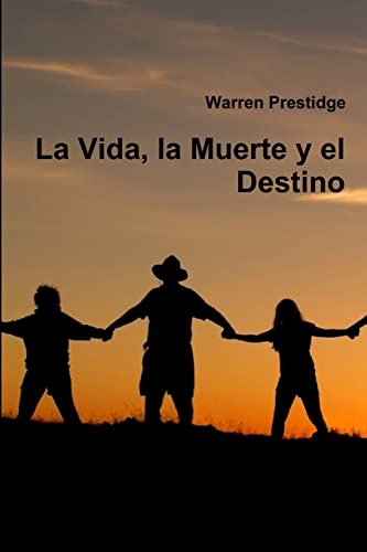 Stock image for La Vida, la Muerte y el Destino (Spanish Edition) for sale by California Books