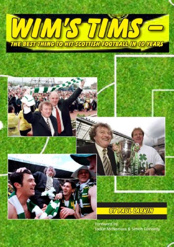 9781447744368: Wim'S Tims-The Best Thing To Hit Scottish Football In 10 Years