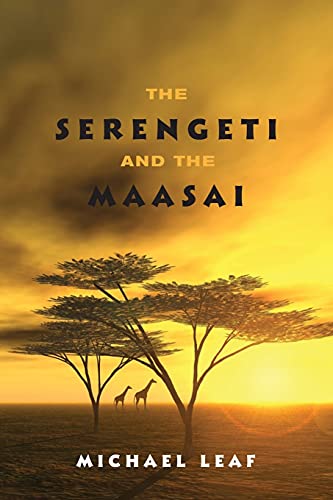 9781447775928: The Serengeti and the Maasai