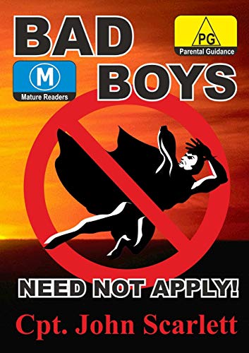 Stock image for Bad Boys Need Not Apply! for sale by Lucky's Textbooks