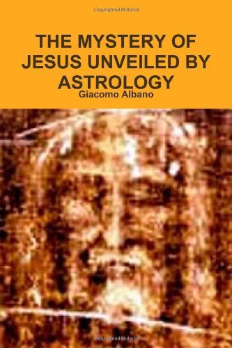 Stock image for The Mystery Of Jesus Unveiled By Astrology for sale by Revaluation Books