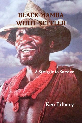 Black Mamba White Settler - A Struggle To Survive (9781447780571) by Ken, .