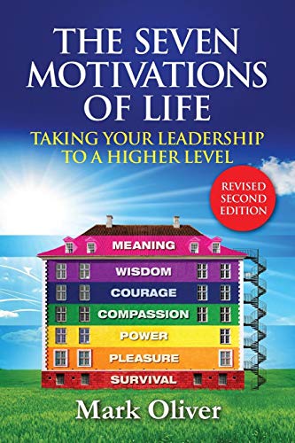 9781447783282: The Seven Motivations of Life: Taking Your Leadership to a Higher Level