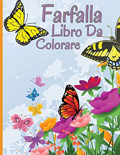Stock image for Libro da colorare farfalla: Libro da colorare rilassante e antistress con bellissime farfalle for sale by WorldofBooks