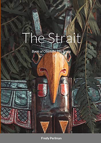 Stock image for The Strait: "Book of Obenabi. His Songs" for sale by GreatBookPrices