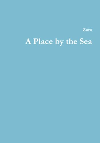 Stock image for A Place By The Sea for sale by Revaluation Books