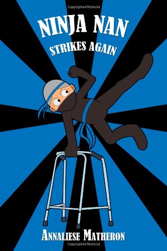 Stock image for Ninja Nan Strikes Again for sale by Bahamut Media