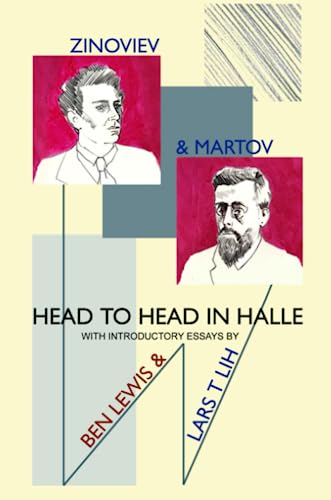 Beispielbild fr Martov and Zinoviev: Head to head in Halle zum Verkauf von Open Books