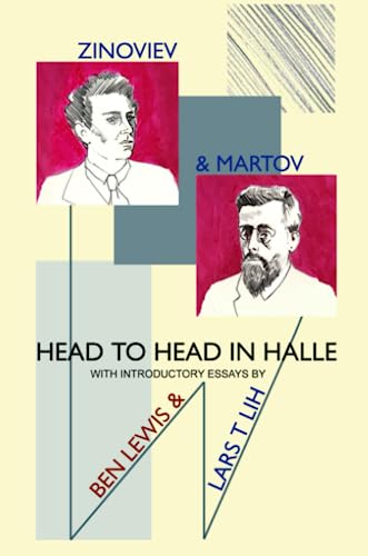 Stock image for Martov and Zinoviev: Head to head in Halle for sale by Open Books