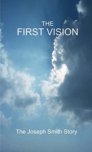Beispielbild fr The First Vision - The Joseph Smith Story zum Verkauf von Save With Sam