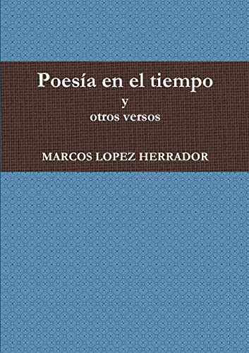 Stock image for Poesa en el tiempo y otros versos (Spanish Edition) for sale by California Books