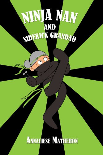 Beispielbild fr Ninja Nan And Sidekick Grandad zum Verkauf von WorldofBooks