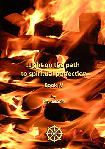 Stock image for Light on the path to spiritual perfection - Book IV for sale by Lucky's Textbooks