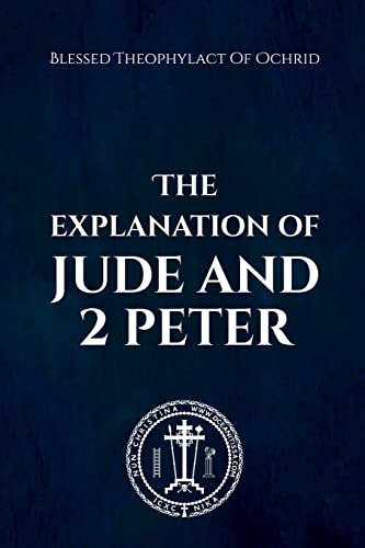 Stock image for The Explanation of Jude & 2 Peter for sale by GreatBookPrices