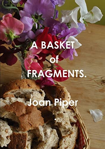 Stock image for A Basket of Fragments for sale by AwesomeBooks