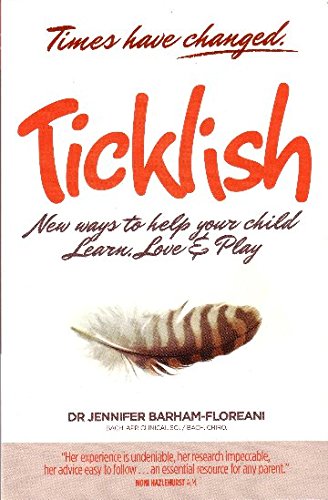 Stock image for Ticklish - New Ways to Help Your Child Learn, Love & Play for sale by Gulf Coast Books
