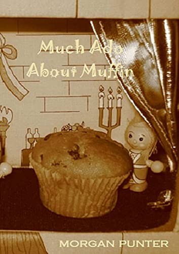 Beispielbild fr much ado about muffin zum Verkauf von Chiron Media