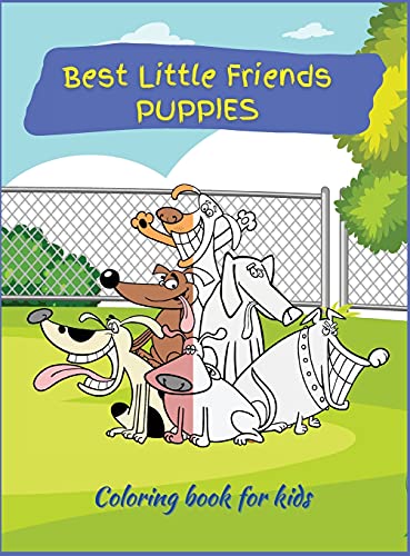 Beispielbild fr Best little friends: Coloring Book for Children with over 45 Coloring Designs, Ages 2-4, 4-8. Easy, Large picture for coloring with dogs and puppies design. Great Gift for Boys & Girls zum Verkauf von Buchpark