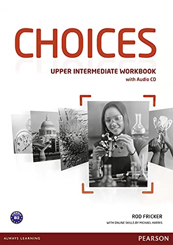 Imagen de archivo de Choices. Upper Intermediate Workbook With Audio CD a la venta por Blackwell's