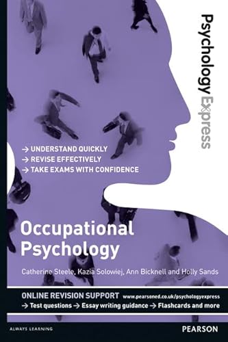Imagen de archivo de Occupational Psychology (Psychology Express): Occupational Psychology (Undergraduate Revision Guide) a la venta por WorldofBooks