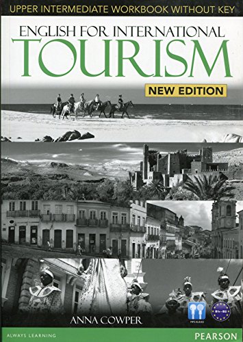 Imagen de archivo de English for International Tourism Upper Intermediate New Edition Workbook Without Key and Audio CD Pack a la venta por Blackwell's