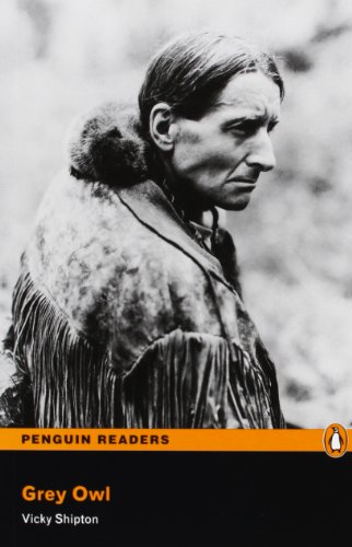 9781447925538: Penguin Readers 3: Grey Owl, The Book & MP3 Pack (Pearson English Graded Readers) - 9781447925538 (2012)