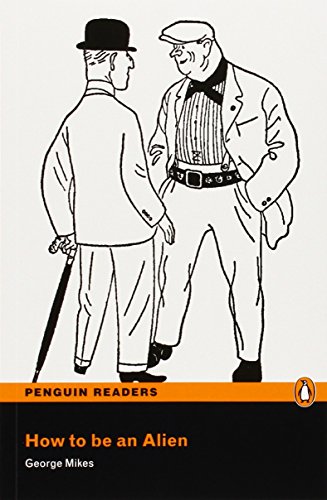 9781447925569: Penguin Readers 3: How to be an Alien Book & MP3 Pack (Pearson English Graded Readers) - 9781447925569 (2012)