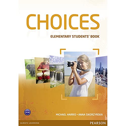 9781447928812: Choices. Elementary. Student's book-MyEnglishLab. Per le Scuole superiori. Con espansione online - 9781447928812 (2013)