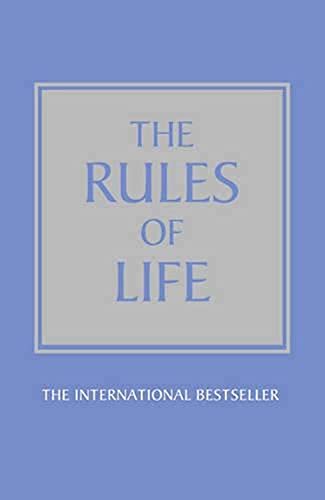 Imagen de archivo de The Rules of Life: A Personal Code for Living a Better, Happier, More Successful Kind of Life a la venta por Wonder Book