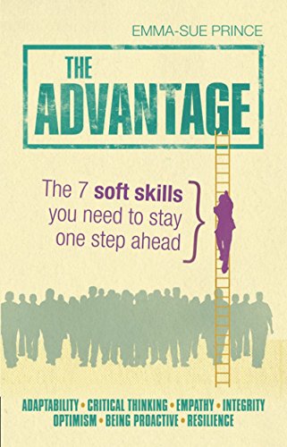 9781447929567: The Advantage: The 7 soft skills you need to stay one step ahead