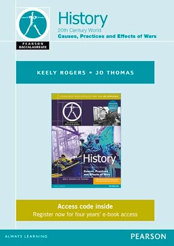9781447938514: Pearson Baccalaureate History: Causes, Practices and Effects of Wars ebook only edition for the IB Diploma (Pearson International Baccalaureate Diploma: International Editions)