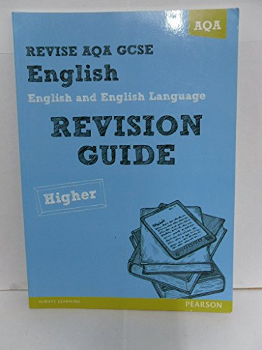 Stock image for REVISE AQA: GCSE English and English Language Revision Guide Higher (REVISE AQA GCSE English 2010) for sale by AwesomeBooks