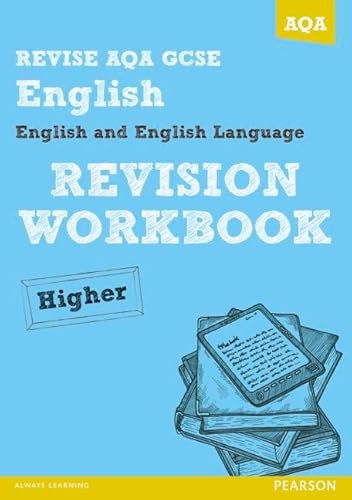 Stock image for REVISE AQA: GCSE English and English Language Revision Workbook Higher (REVISE AQA GCSE English 2010) for sale by WorldofBooks