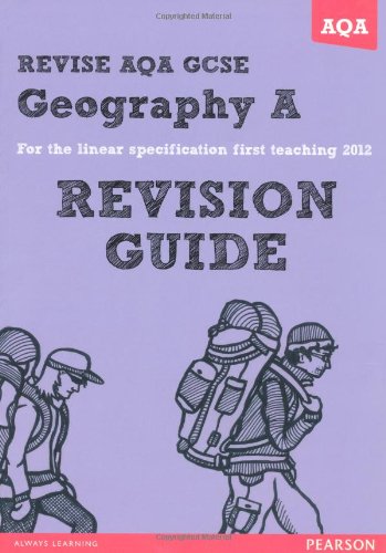 9781447940852: REVISE AQA: GCSE Geography Specification A Revision Guide (REVISE AQA GCSE Geography08)