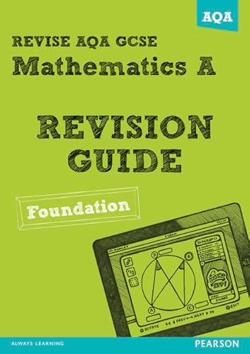 Stock image for REVISE AQA: GCSE Mathematics A Revision Guide Foundation (REVISE AQA GCSE Maths 2010) for sale by WorldofBooks