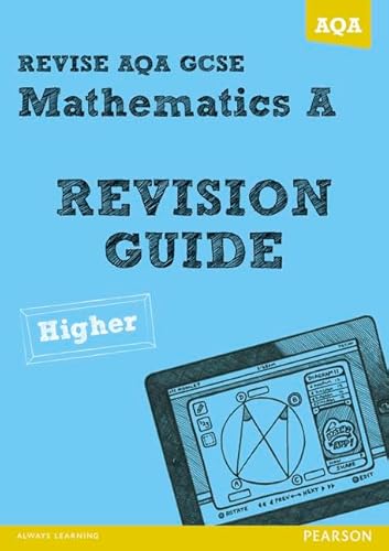 Beispielbild fr REVISE AQA: GCSE Mathematics A Revision Guide Higher (REVISE AQA GCSE Maths 2010) zum Verkauf von WorldofBooks