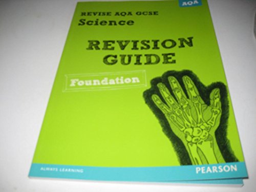 Imagen de archivo de REVISE AQA: GCSE Science A Revision Guide Foundation (REVISE AQA GCSE Science 11) a la venta por Bahamut Media