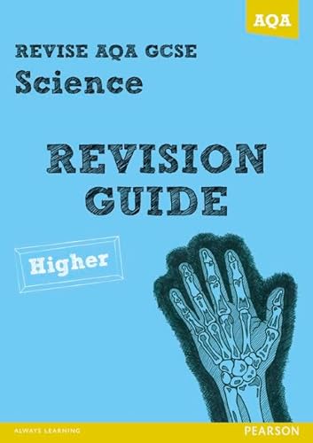 Stock image for REVISE AQA: GCSE Science A Revision Guide Higher (REVISE AQA GCSE Science 11) for sale by Goldstone Books