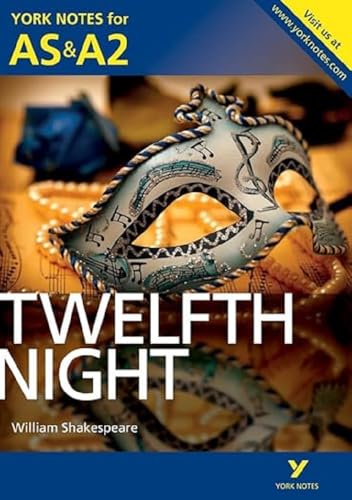 Beispielbild fr Twelfth Night: York Notes for AS & A2 (York Notes Advanced) zum Verkauf von medimops