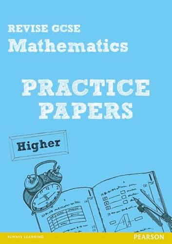 Stock image for Revise GCSE Mathematics Practice Papers Higher (REVISE GCSE Maths Papers) for sale by Academybookshop