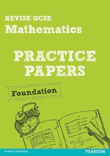 Stock image for REVISE GCSE Mathematics Practice Papers Foundation (REVISE GCSE Maths Papers) for sale by Reuseabook