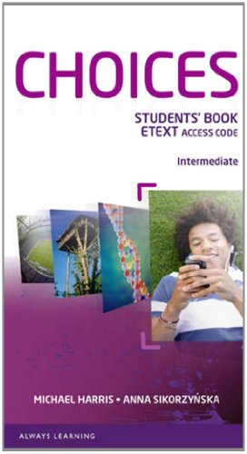 Choices Intermediate eText Students Book Access Card (9781447954590) by Harris, Michael; Sikorzynska, Anna