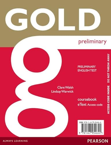 Gold Preliminary eText Coursebook Access Card (9781447954644) by Walsh, Clare; Warwick, Lindsay