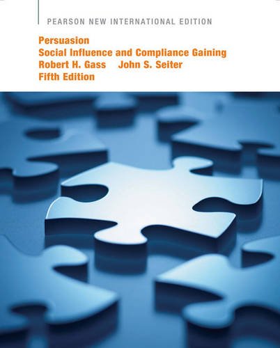 9781447964872: Persuasion:Social Influence and Compliance Gaining Pearson New International Edition, plus MySearchLab without eText