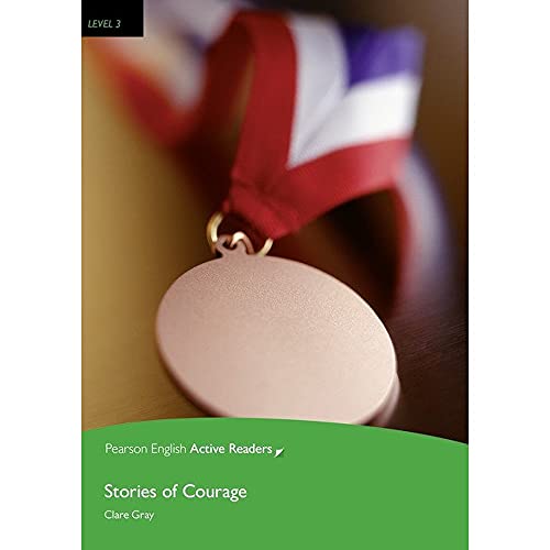 Imagen de archivo de Stories of Courage (Pearson English Active Readers) a la venta por medimops