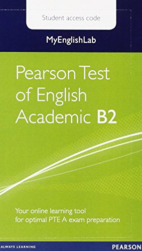9781447975069: MyEnglishLab Pearson Test of English Academic B2 Standalone Student Access Card (Exam MELs) - 9781447975069