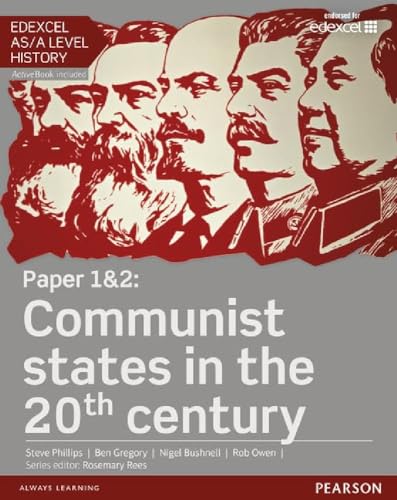 9781447985273: Edexcel AS/A Level History, Paper 1&2: Communist states in the 20th century Student Book + ActiveBook (Edexcel GCE History 2015) - 9781447985273