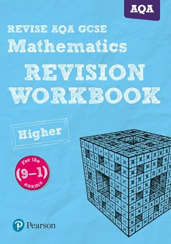 Stock image for REVISE AQA GCSE (9-1) Mathematics Higher Revision Workbook: for the (9-1) qualifications (REVISE AQA GCSE Maths 2015): for home learning, 2022 and 2023 assessments and exams for sale by WorldofBooks