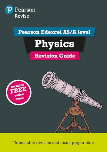 9781447989981: Revise Edexcel AS/A Level Physics Revision Guide: (with free online edition) (REVISE Edexcel GCE Science 2015)